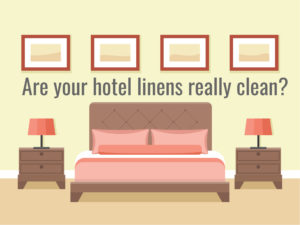 are your hotel linens really clean